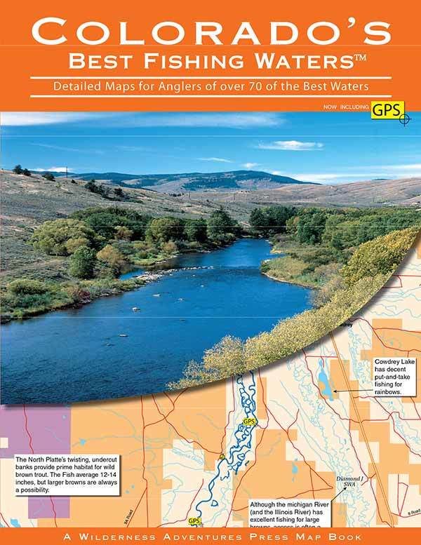 Colorado's Best Fishing Waters: 213 Detailed Maps