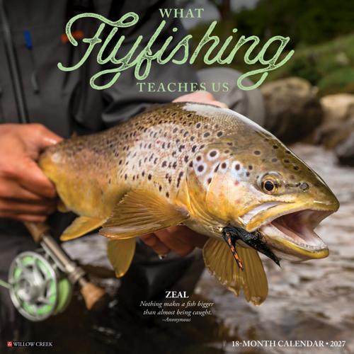 2027 What Fly Fishing Teaches Us Calendar