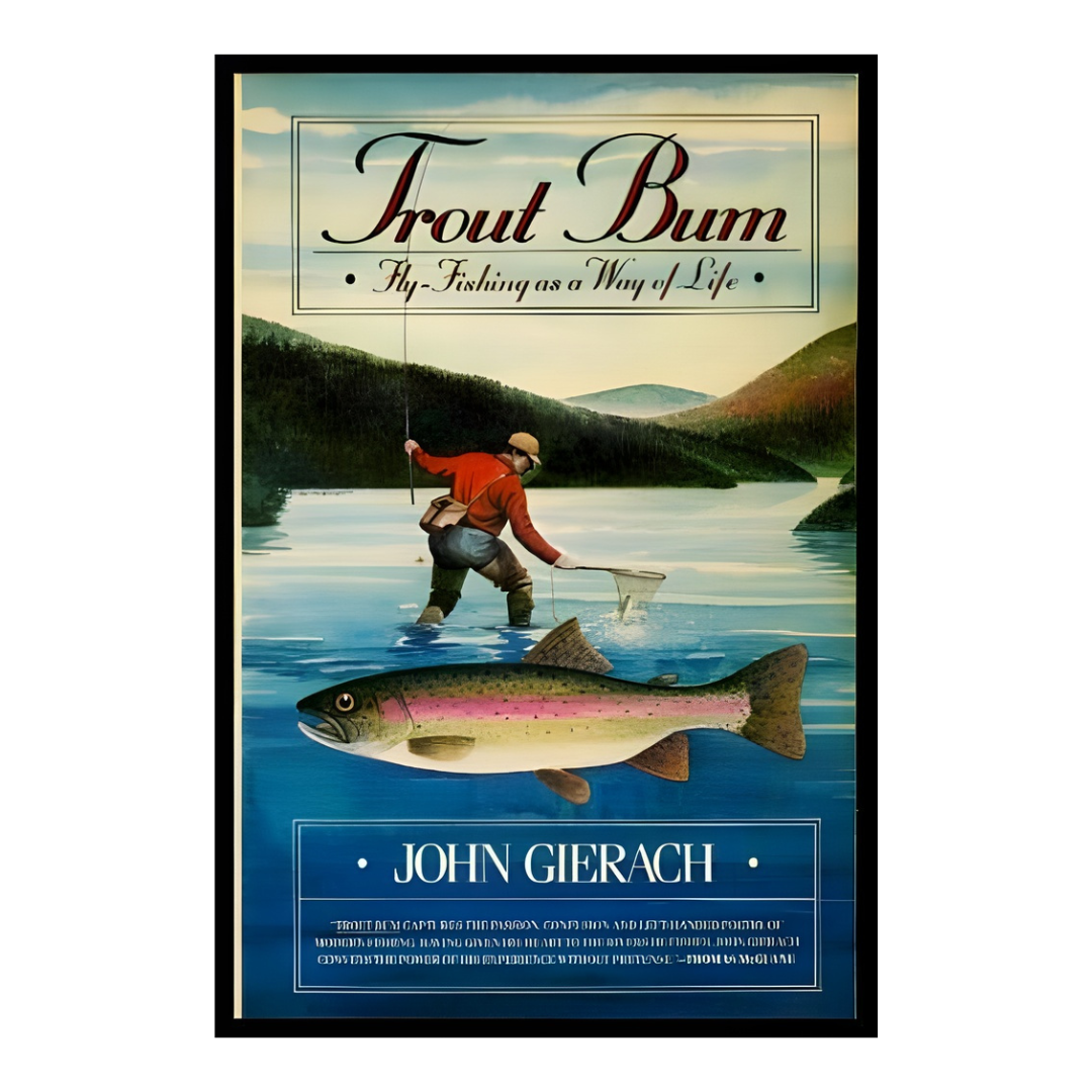 Trout Bum by  John Gierach