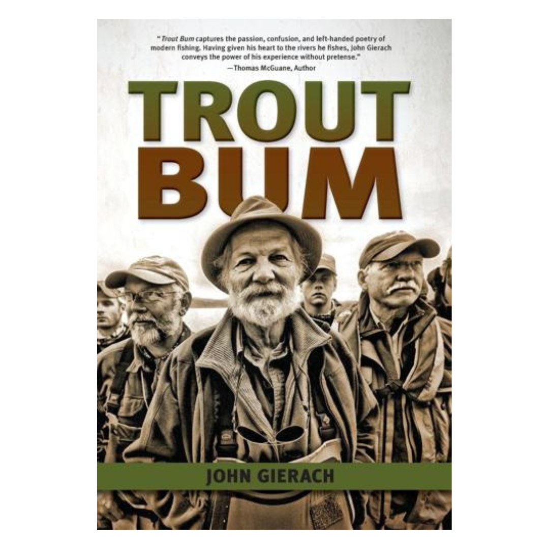 Trout Bum by John Gierach (Hardcover)