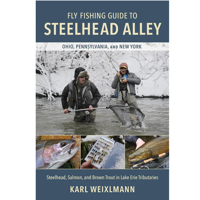 FLY FISHING GUIDE TO STEELHEAD ALLEY