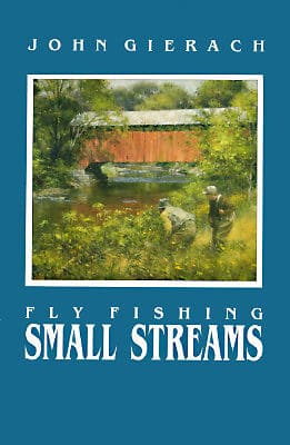 Fly Fishing Small Streams