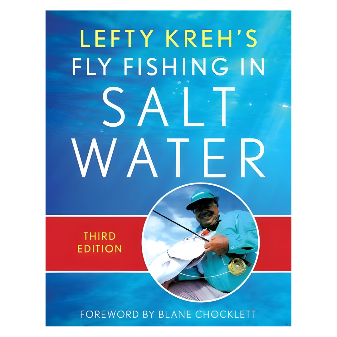 Fly Fishing in Saltwater: 3rd Revised Edition by Lefty Kreh
