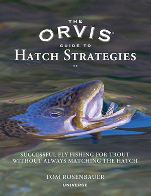 "The Orvis Guide to Hatch Strategies"