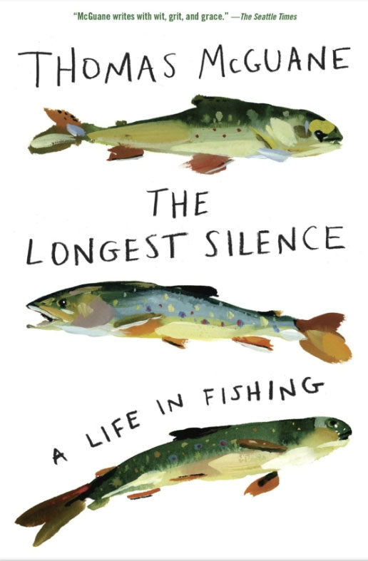 The Longest Silence: A Life in Fishing