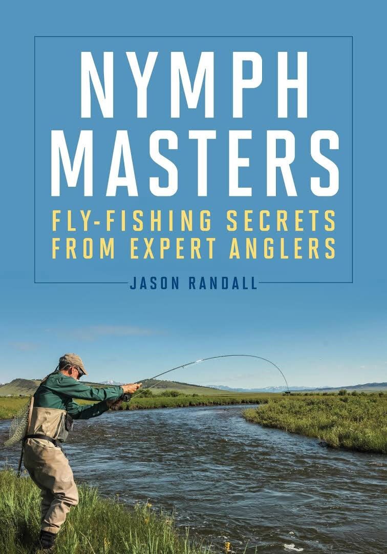 Nymph Masters by Jason Randall Fly Fishing Book