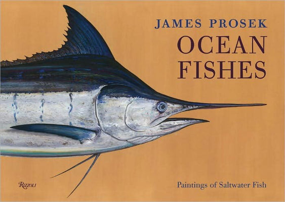 Ocean Fishes: Paintings of Saltwater Gamefish