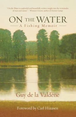 On the Water: A Fishing Memoir (Softcover)